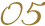 05